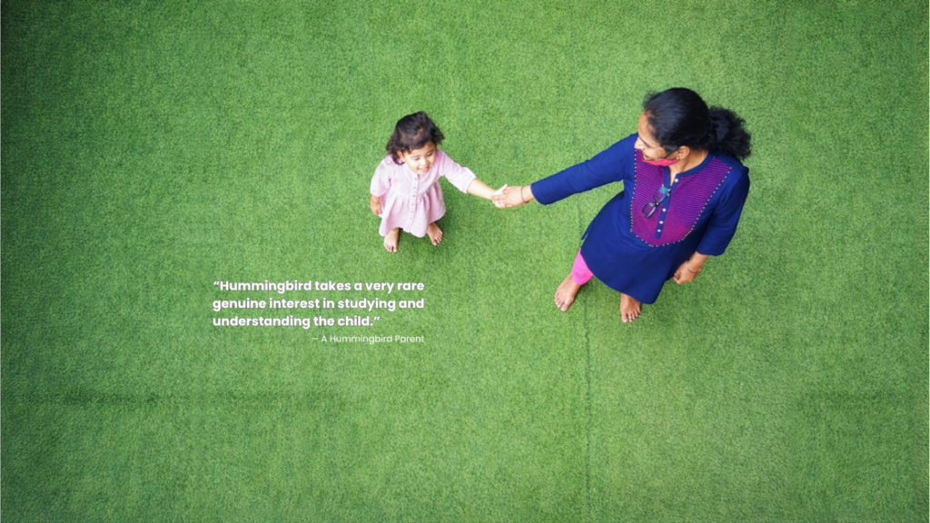 Hummingbird Preschool takes a very rare genuine interest in studying and understanding the child